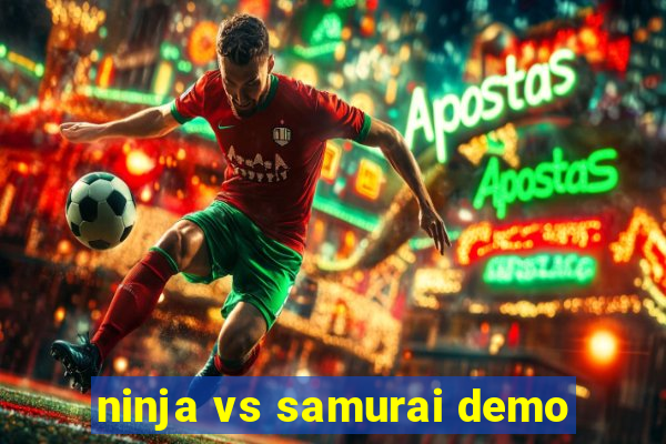 ninja vs samurai demo